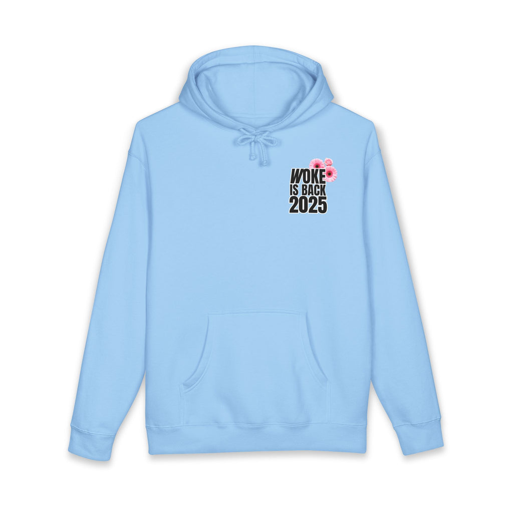 Woke Is Back 2025 Hoodie