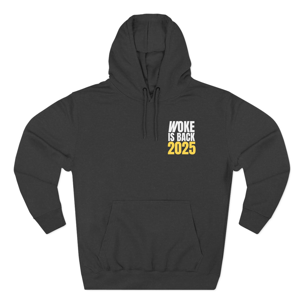 Woke Is Back 2025 Fleece Hoodie