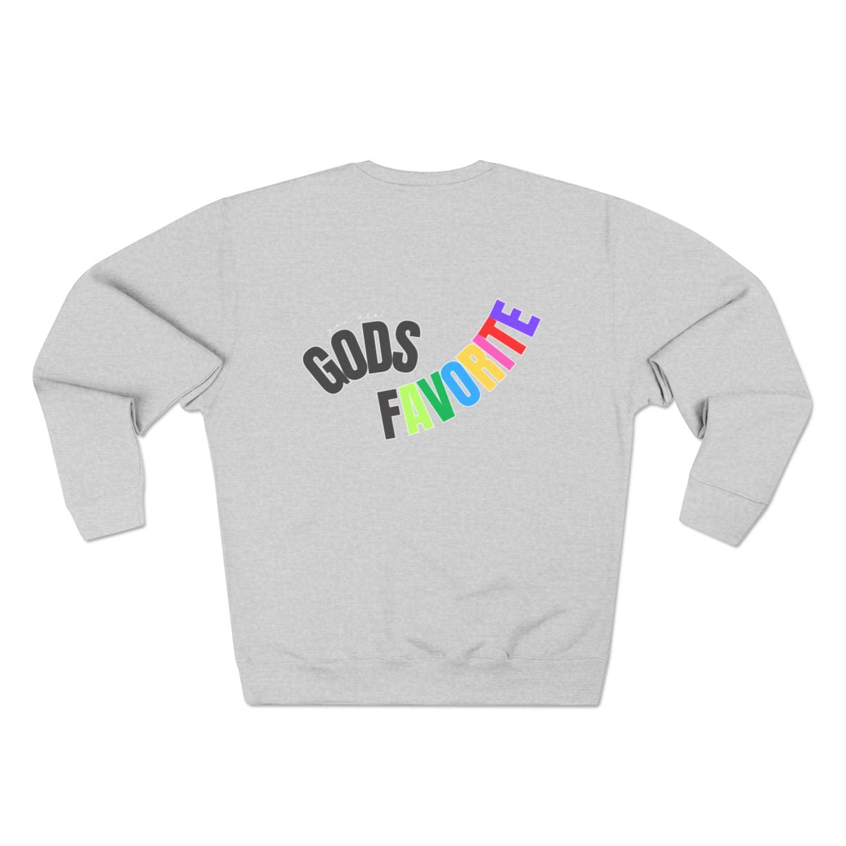 'You Are God's Favorite' Back-Print Unisex Crewneck Sweatshirt (Multi-Color)