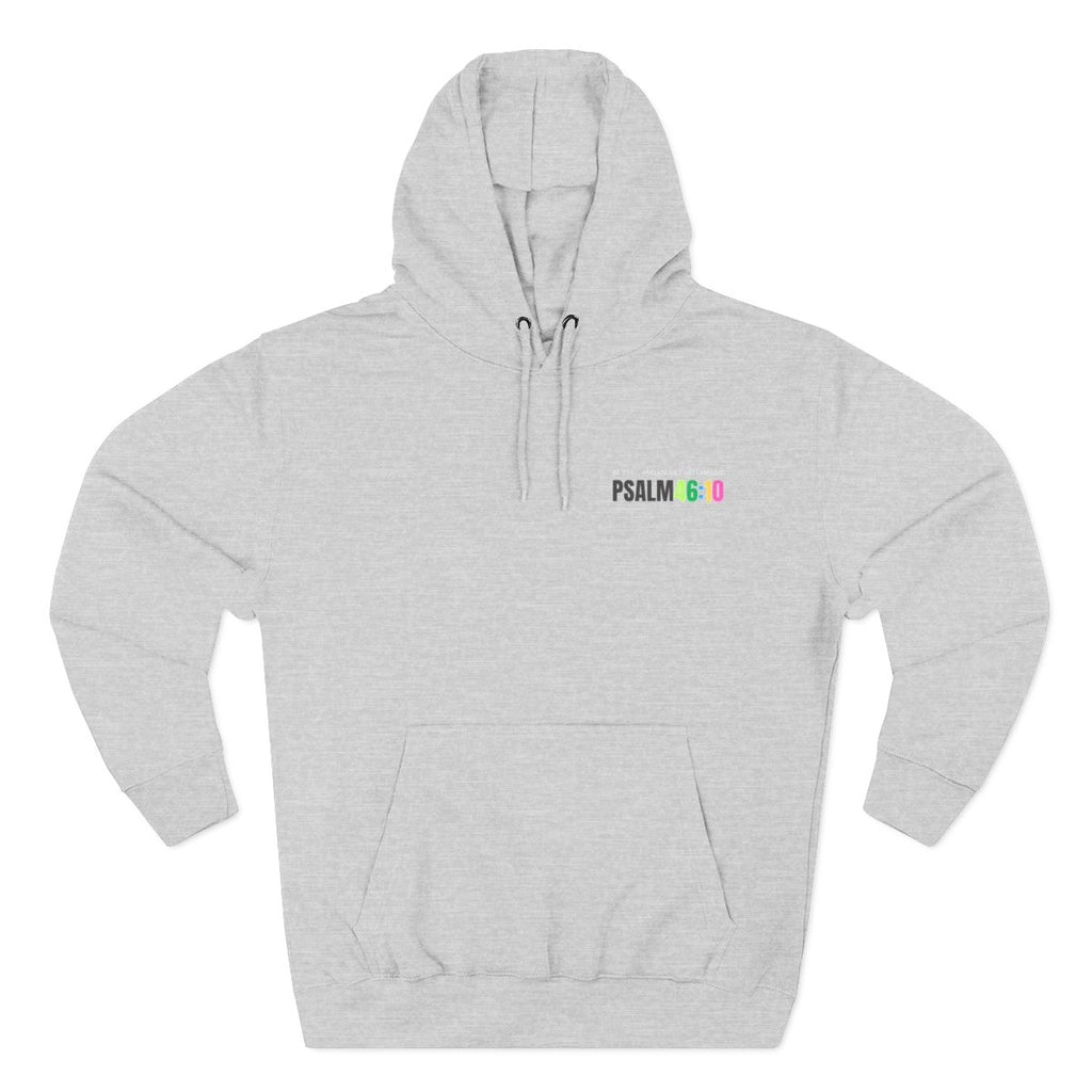 Psalm 46:10 Unisex Hoodie - "Be Still"