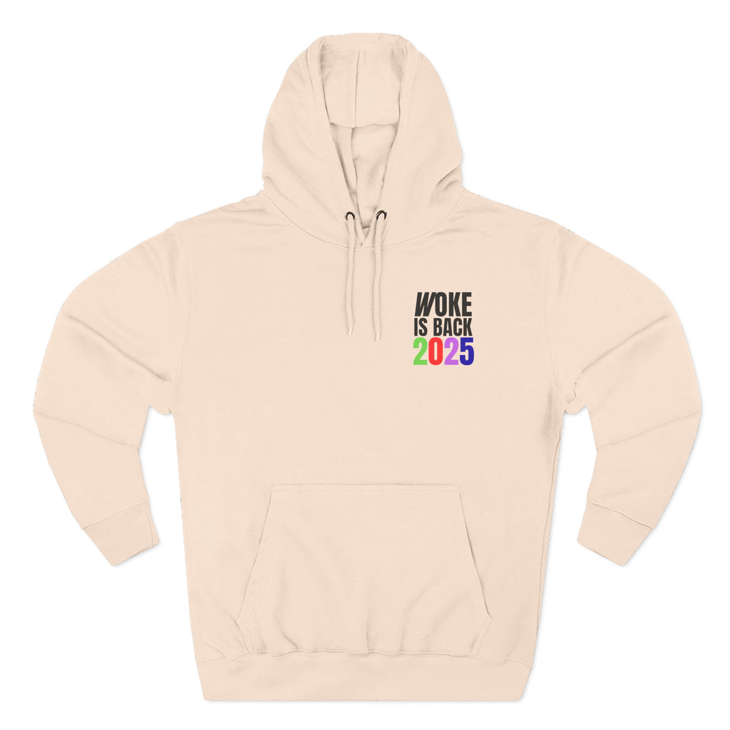 Woke Is Back 2025 Fleece Hoodie