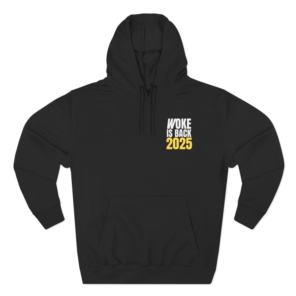 Woke Is Back 2025 Fleece Hoodie