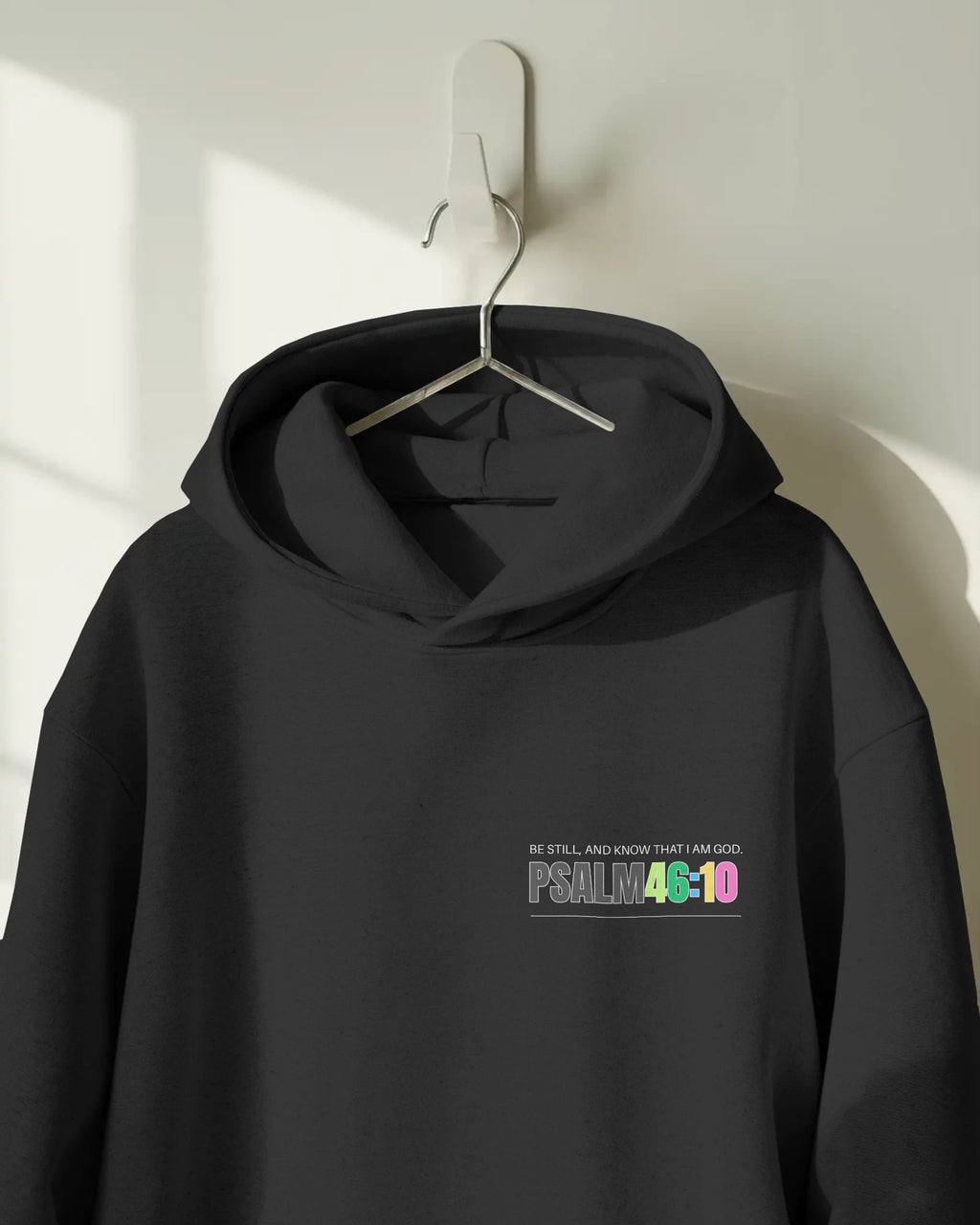 Psalm 46:10 Unisex Hoodie - "Be Still"